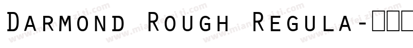 Darmond Rough Regula字体转换